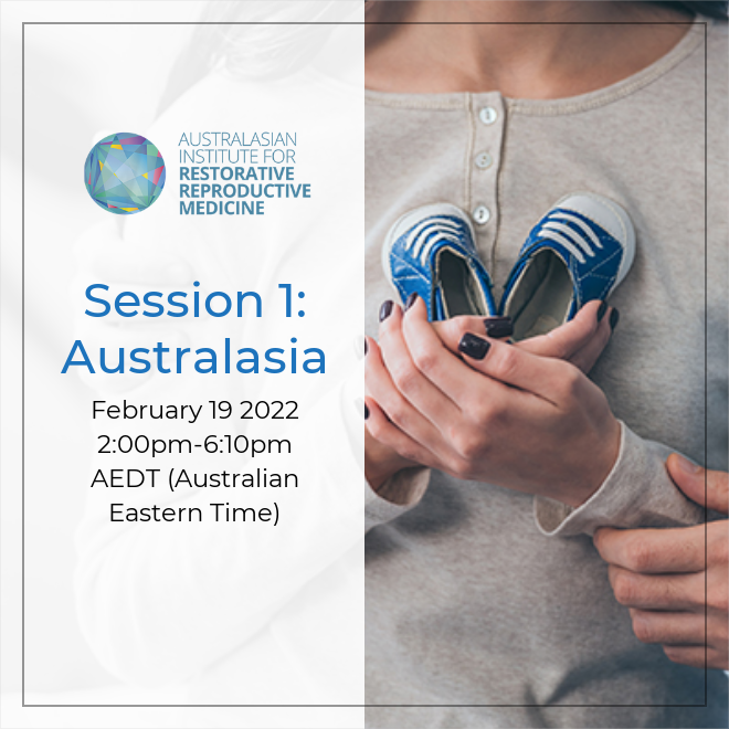 First Global Summit: Restorative Reproductive Medicine Session 1 Australasia