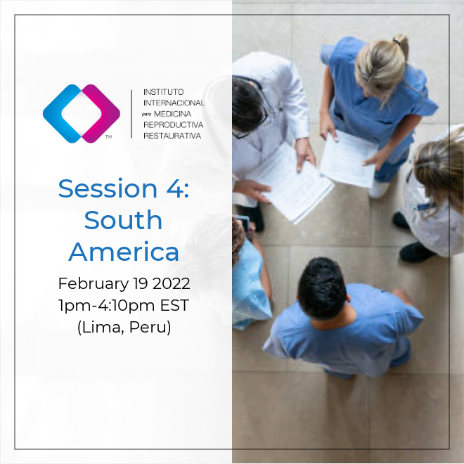 First Global Summit: Restorative Reproductive Medicine Session 4 South America
